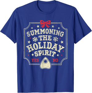 Summoning The Holiday Spirit Funny Christmas T-Shirt - T-Shirt | Royal