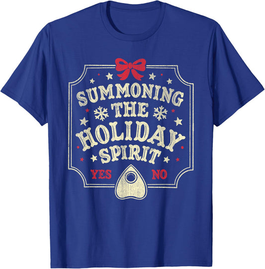 Summoning The Holiday Spirit Funny Christmas T-Shirt - T-Shirt | Royal