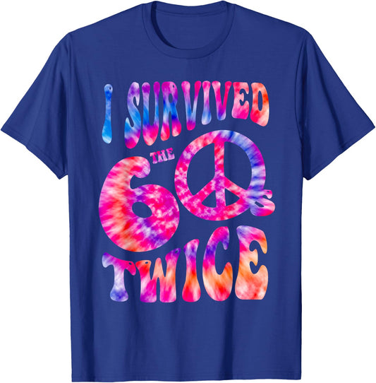 Retro I SURVIVED My SIXTIES TWICE 70th Birthday 60s Vibes 60 T-Shirt - T-Shirt | Royal