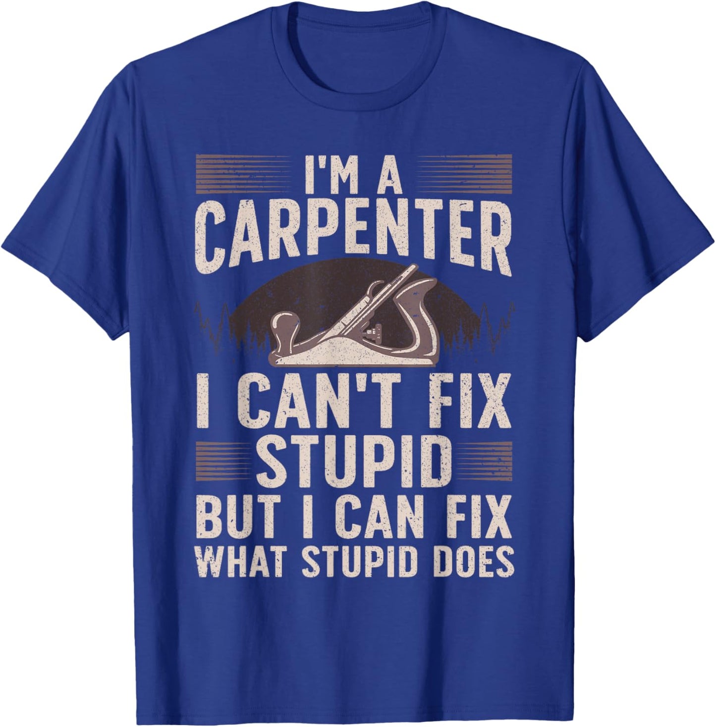 Funny Carpentry Design For Carpenter Men Women Woodworking T-Shirt - T-Shirt | Royal