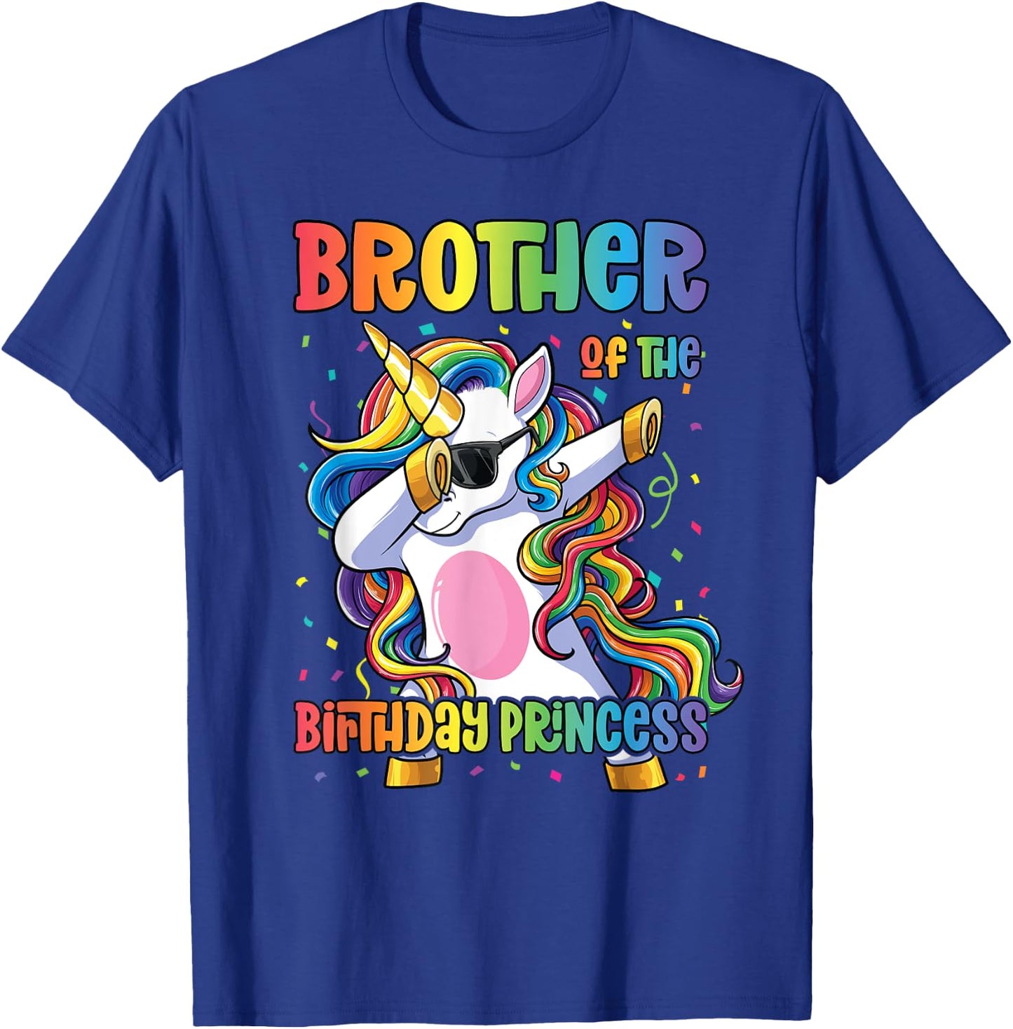 Brother of the Birthday Princess Shirt Girl Dabbing Unicorn T-Shirt - T-Shirt | Royal
