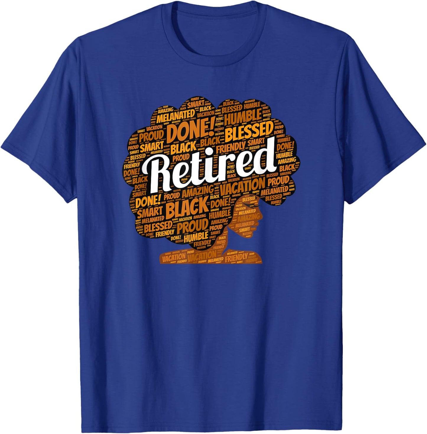 Black Woman Retirement Retired Afro African American T-Shirt - T-Shirt | Royal