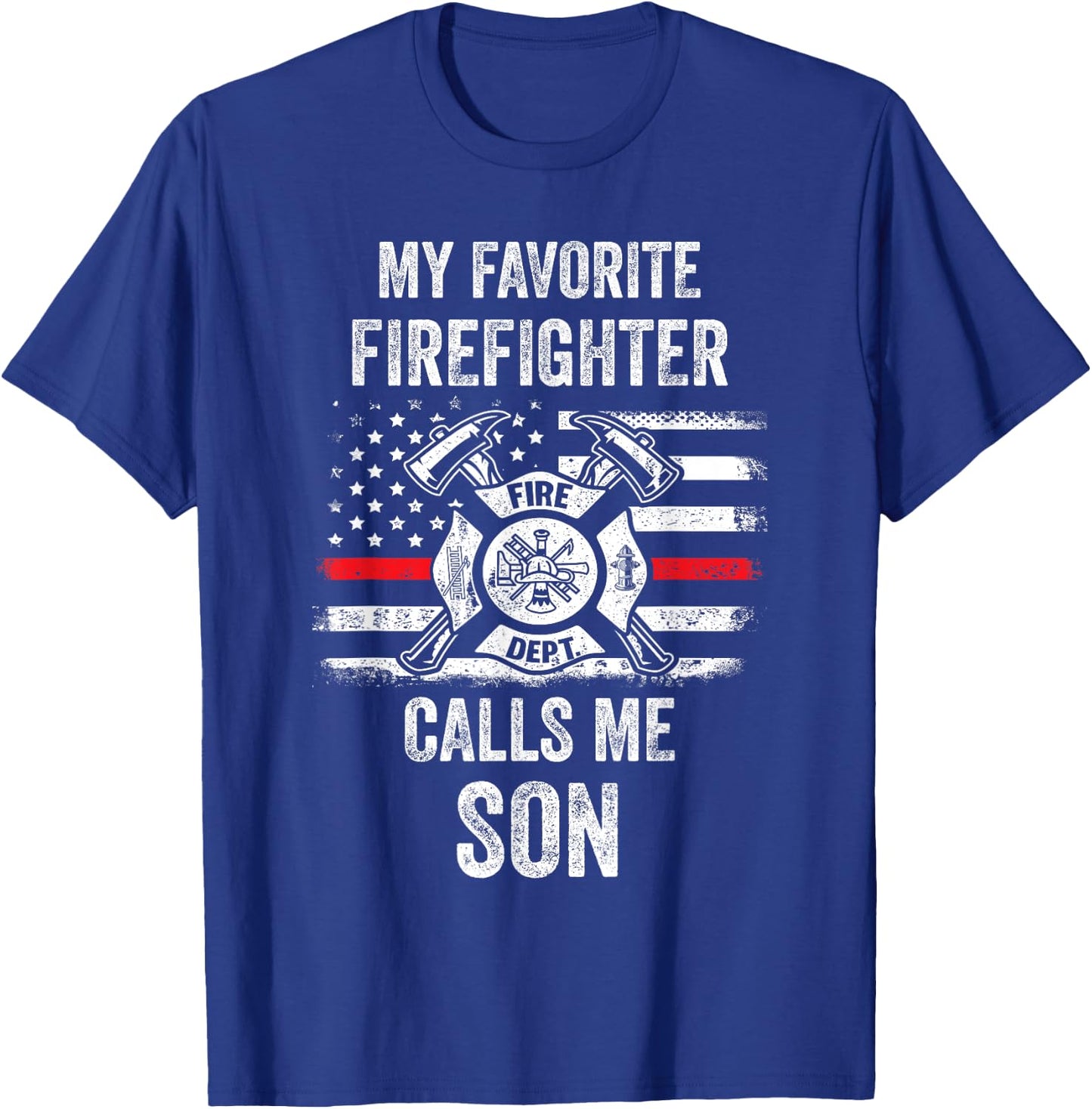 My Favorite Firefighter Calls Me Son Firefighter USA Flag Kids Men T-Shirt - T-Shirt | Royal