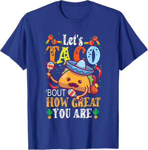 Let's Taco Bout How Great You Are Student Appreciation T-Shirt - T-Shirt | Royal