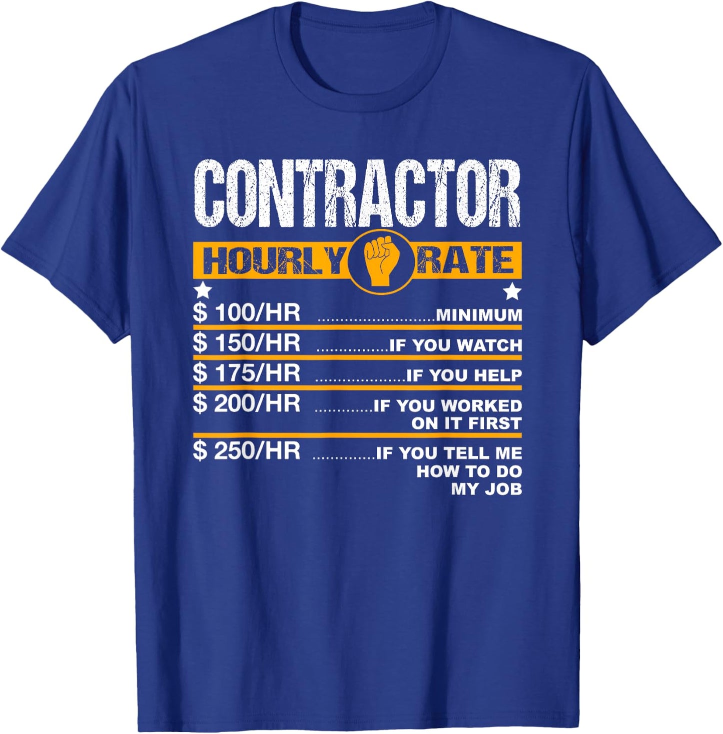 Funny Contractor Hourly Rate Handyman Labor Rates Repairman T-Shirt - T-Shirt | Royal