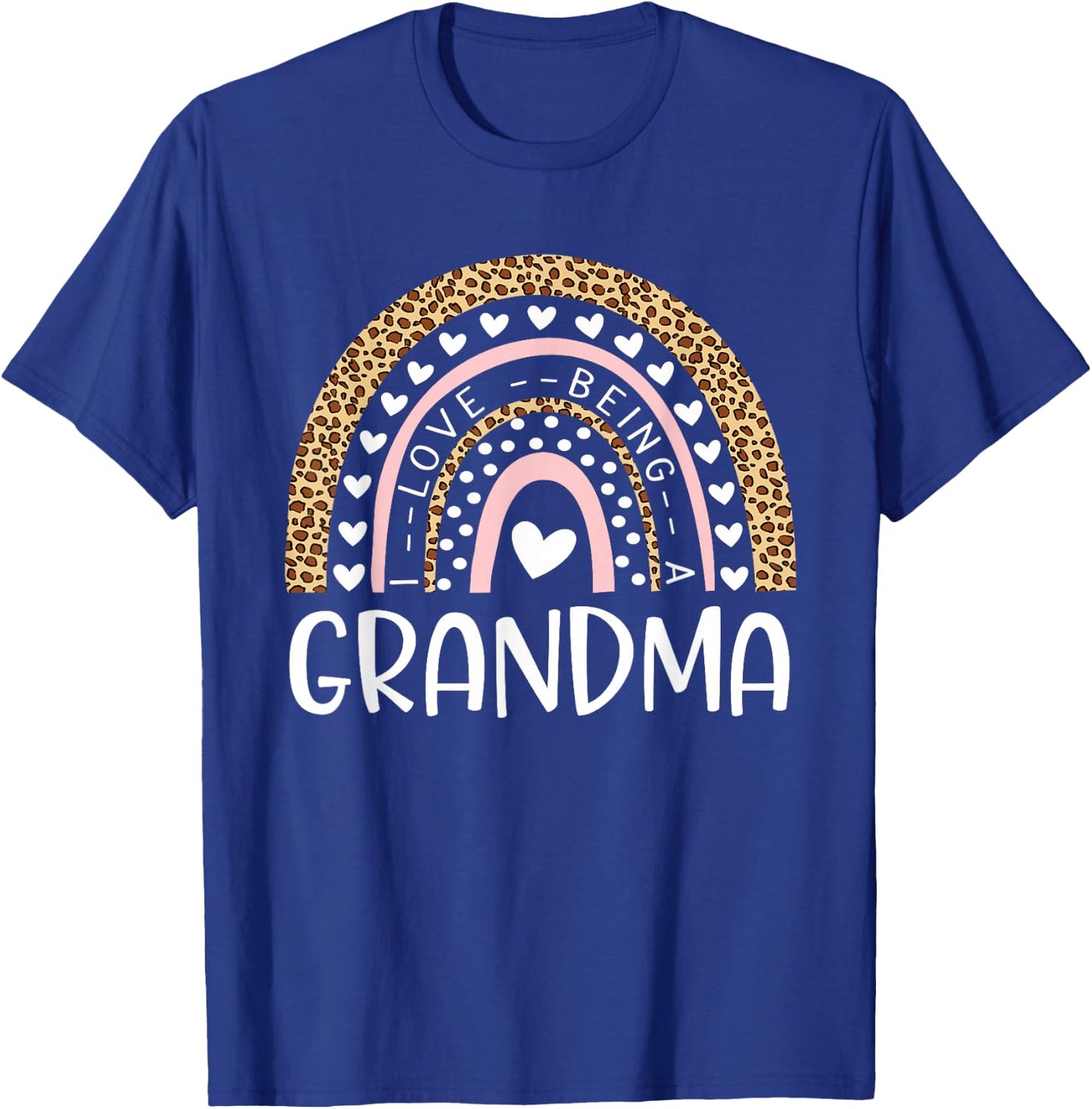 I Love Being A Grandma Rainbow Leopard Mother's Day T-Shirt - T-Shirt | Royal