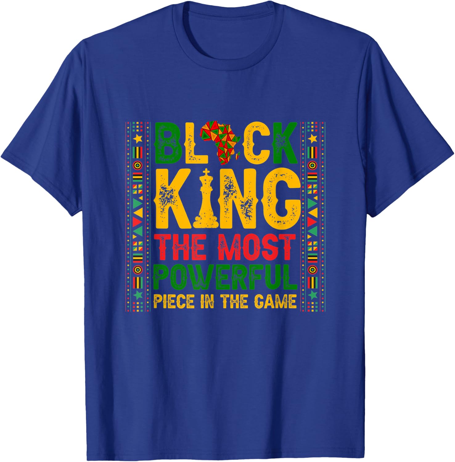 Black King The Most Powerful Piece In-The Game Black History T-Shirt - T-Shirt | Royal