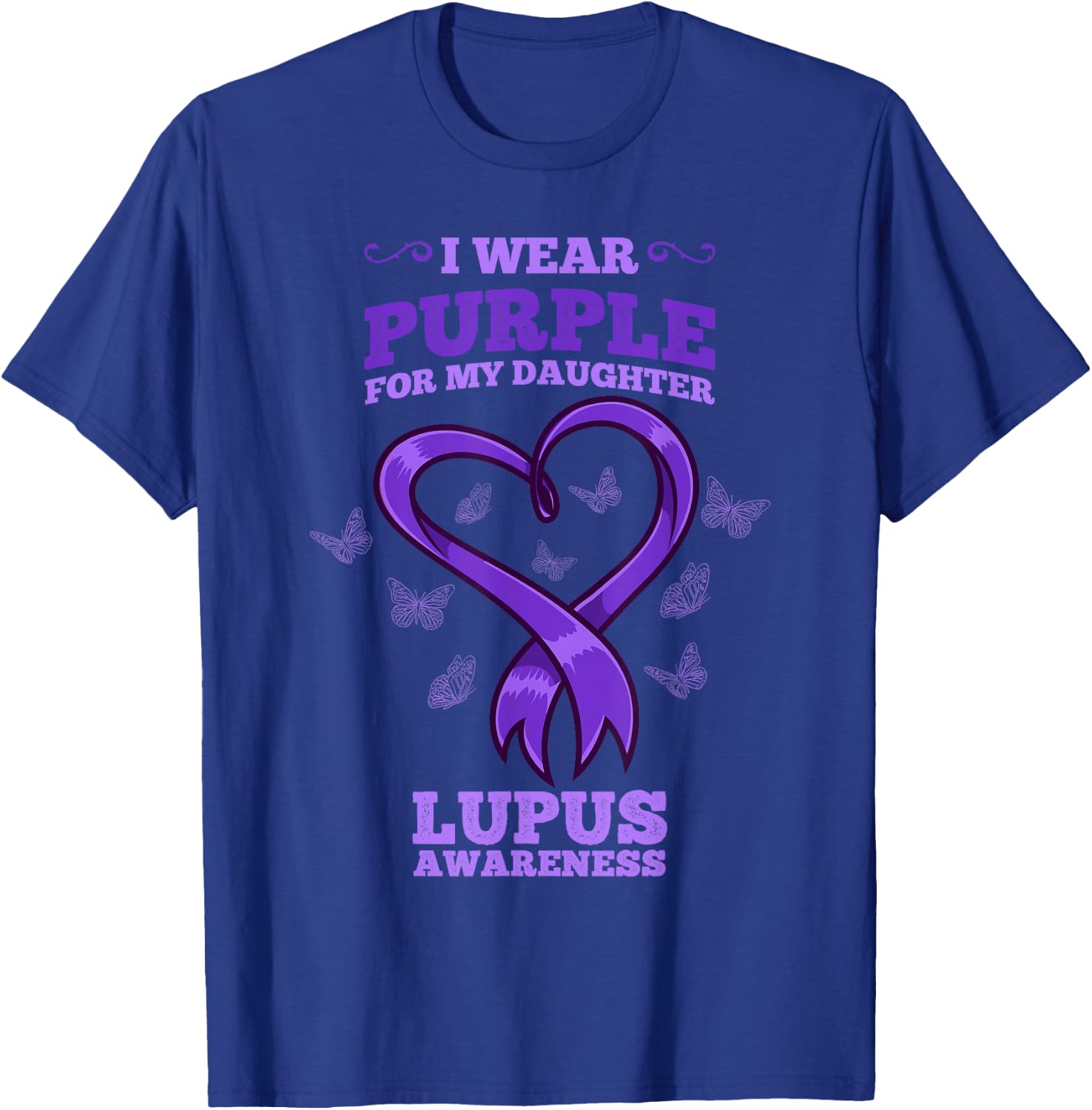 I Wear Purple For My Daughter Lupus Awareness T-Shirt - T-Shirt | Royal