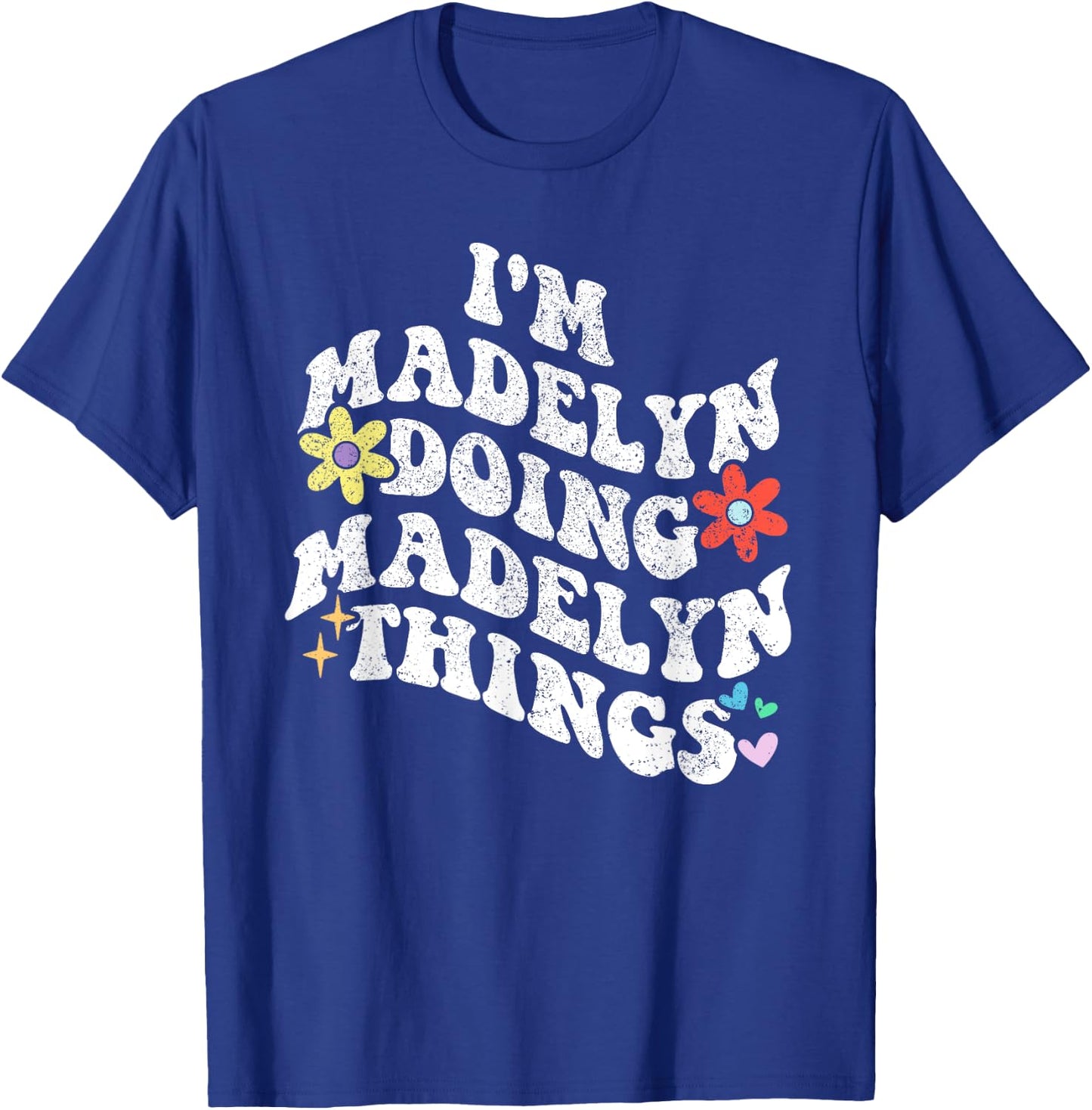 Retro Groovy Im MADELYN Doing MADELYN Things Funny Mother's T-Shirt - T-Shirt | Royal