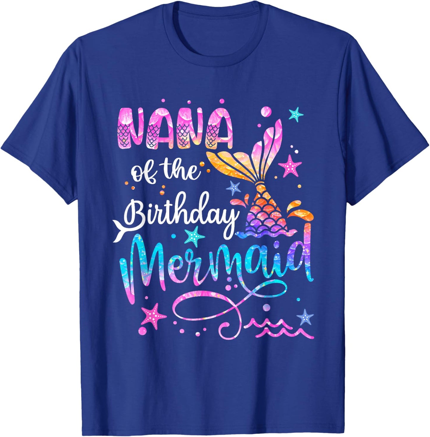 Nana Of The Birthday Mermaid Matching Family 1st Birthday T-Shirt - T-Shirt | Royal