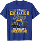 Excavator Thing Construction Vehicle Backhoe Digging T-Shirt - T-Shirt | Royal
