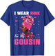 I Wear Pink For My Cousin Breast Cancer Awareness Afro Women T-Shirt - T-Shirt | Royal