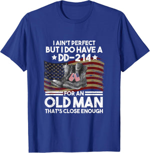 I Aint No Perfect But I Do Have A DD 214 T-Shirt - T-Shirt | Royal