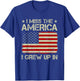 Vintage Old American Flag I Miss The America I Grew Up In Women Kids Men T-Shirt - T-Shirt | Royal