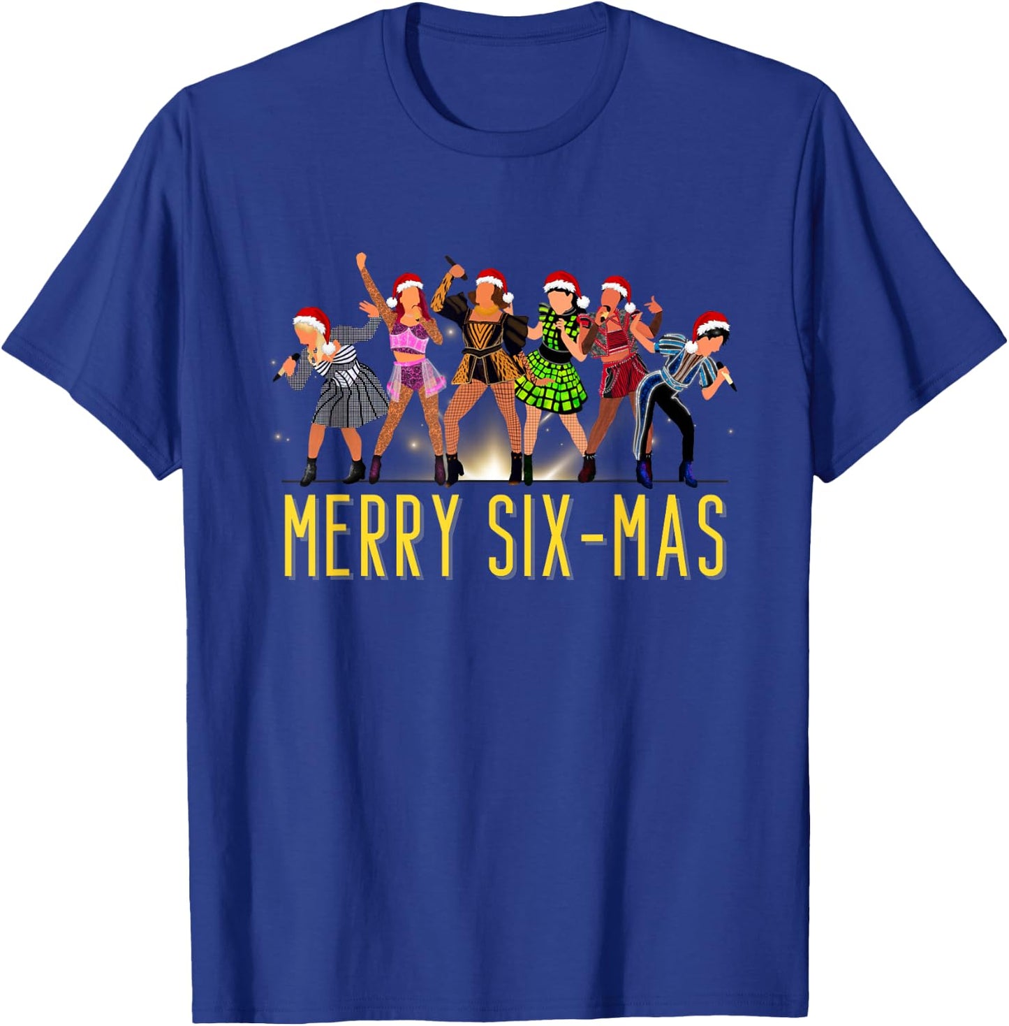 Merry Six-Mas Christmas Six Musical Theatre Theater T-Shirt - T-Shirt | Royal