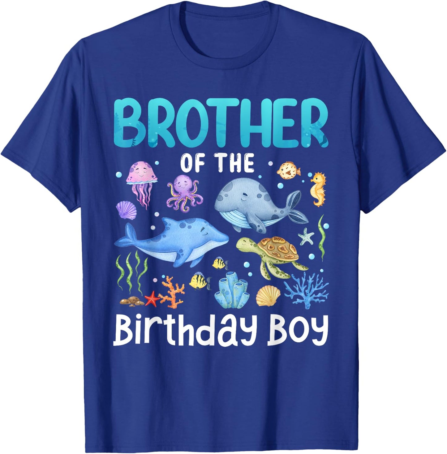 Brother Of The Birthday Girl Sea Fish Ocean Animals Family T-Shirt - T-Shirt | Royal