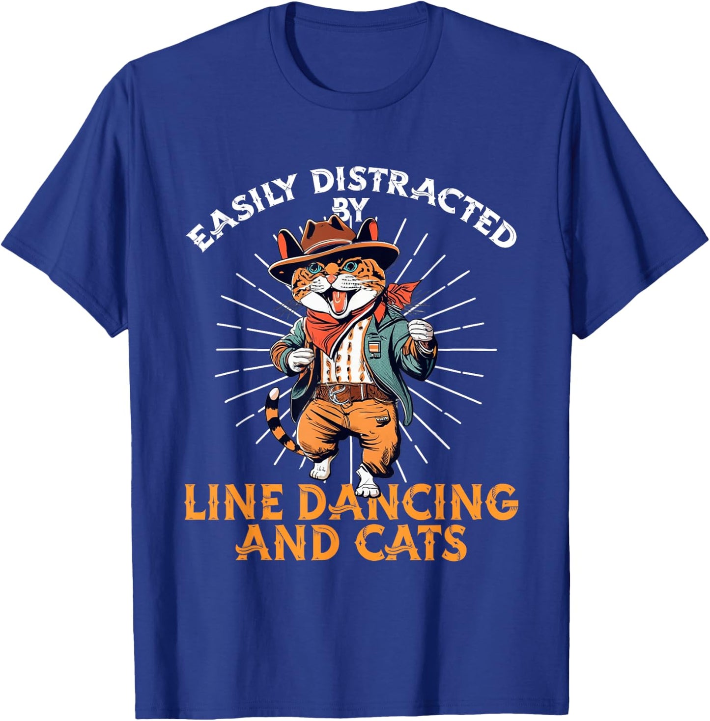 Easily distracted by line dancing and cats. Line Dance lover T-Shirt - T-Shirt | Royal