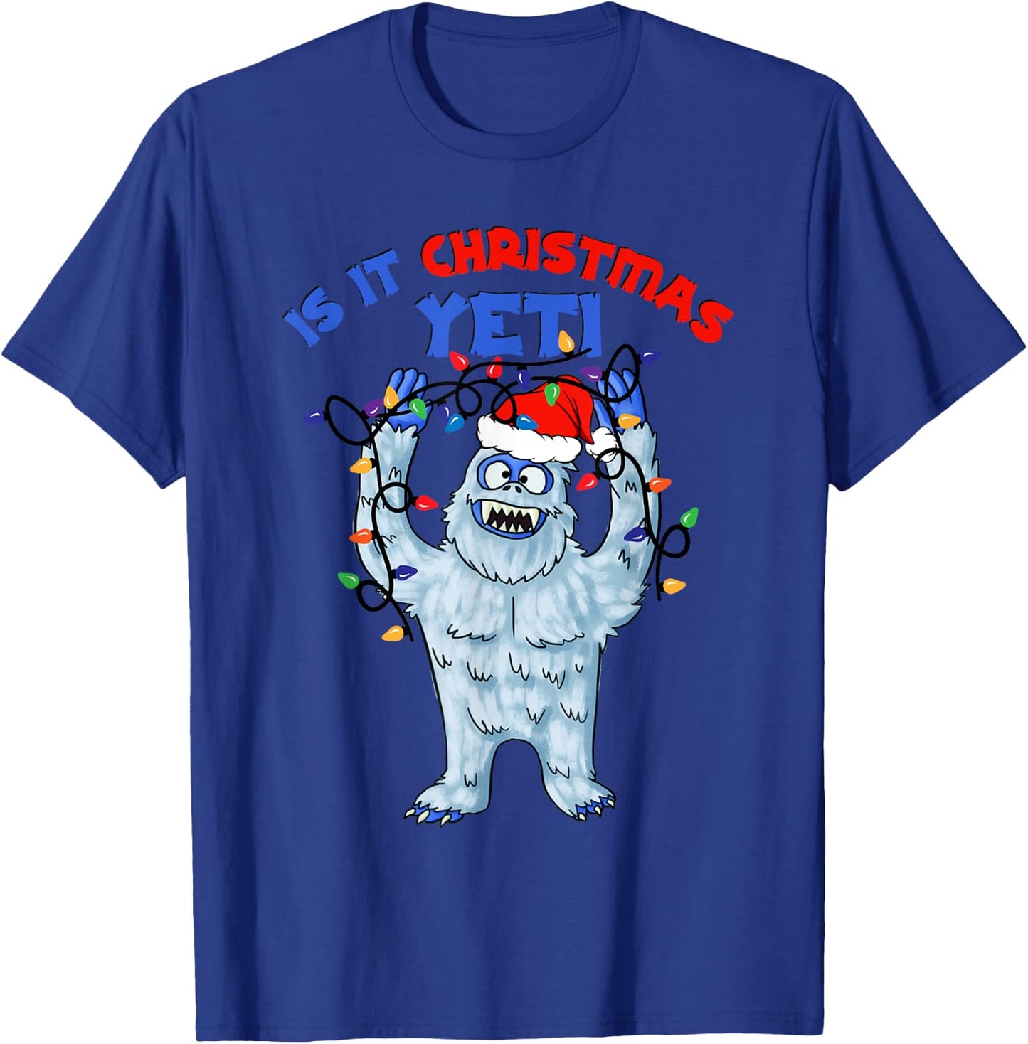 Abominable Snowman Is It Christmas Yeti Monster Holiday T-Shirt - T-Shirt | Royal