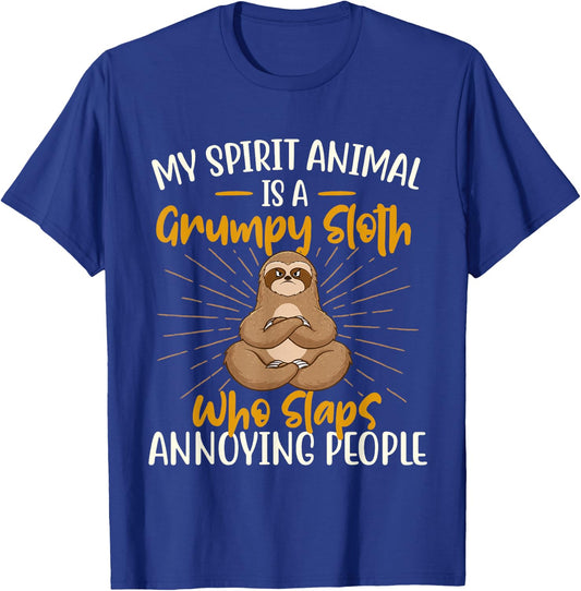 My Spirit Animal Is A Grumpy Sloth - Zookeeper Animal Lover T-Shirt - T-Shirt | Royal