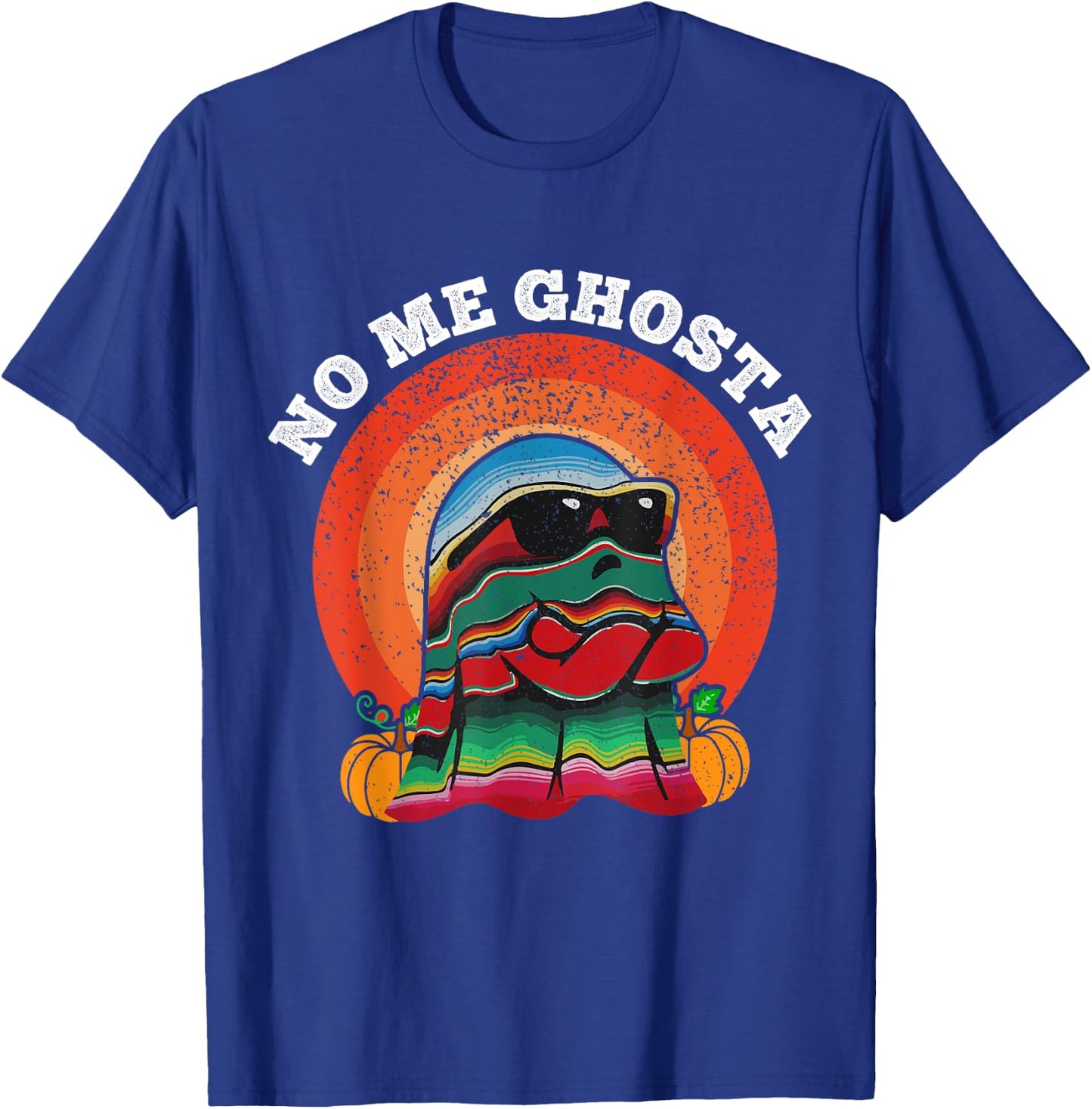 No Me Ghosts Funny Mexicano Halloween No Me Ghosta T-Shirt - T-Shirt | Royal