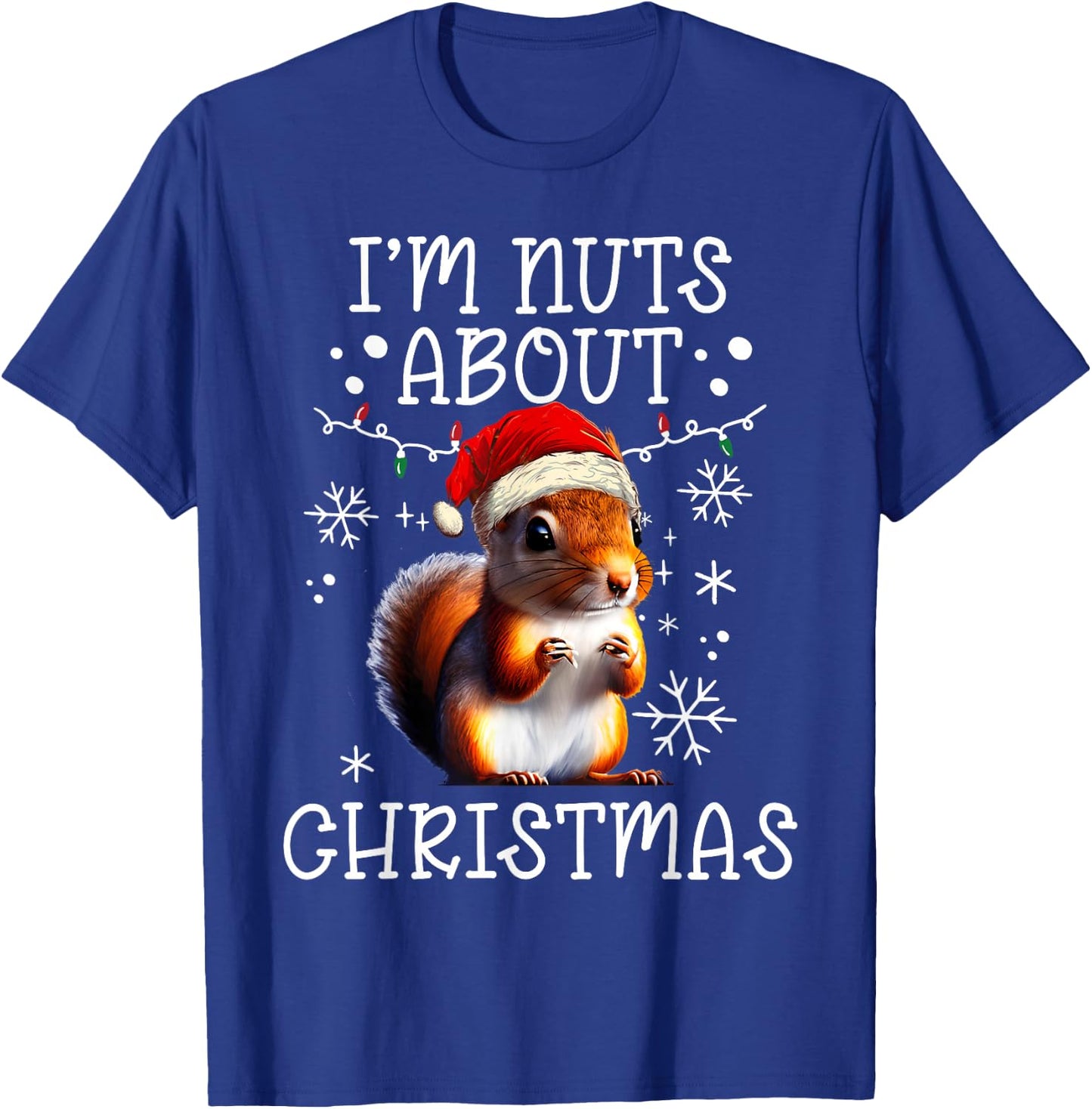 I'm Nuts About Christmas - Funny Xmas Squirrel T-Shirt - T-Shirt | Royal