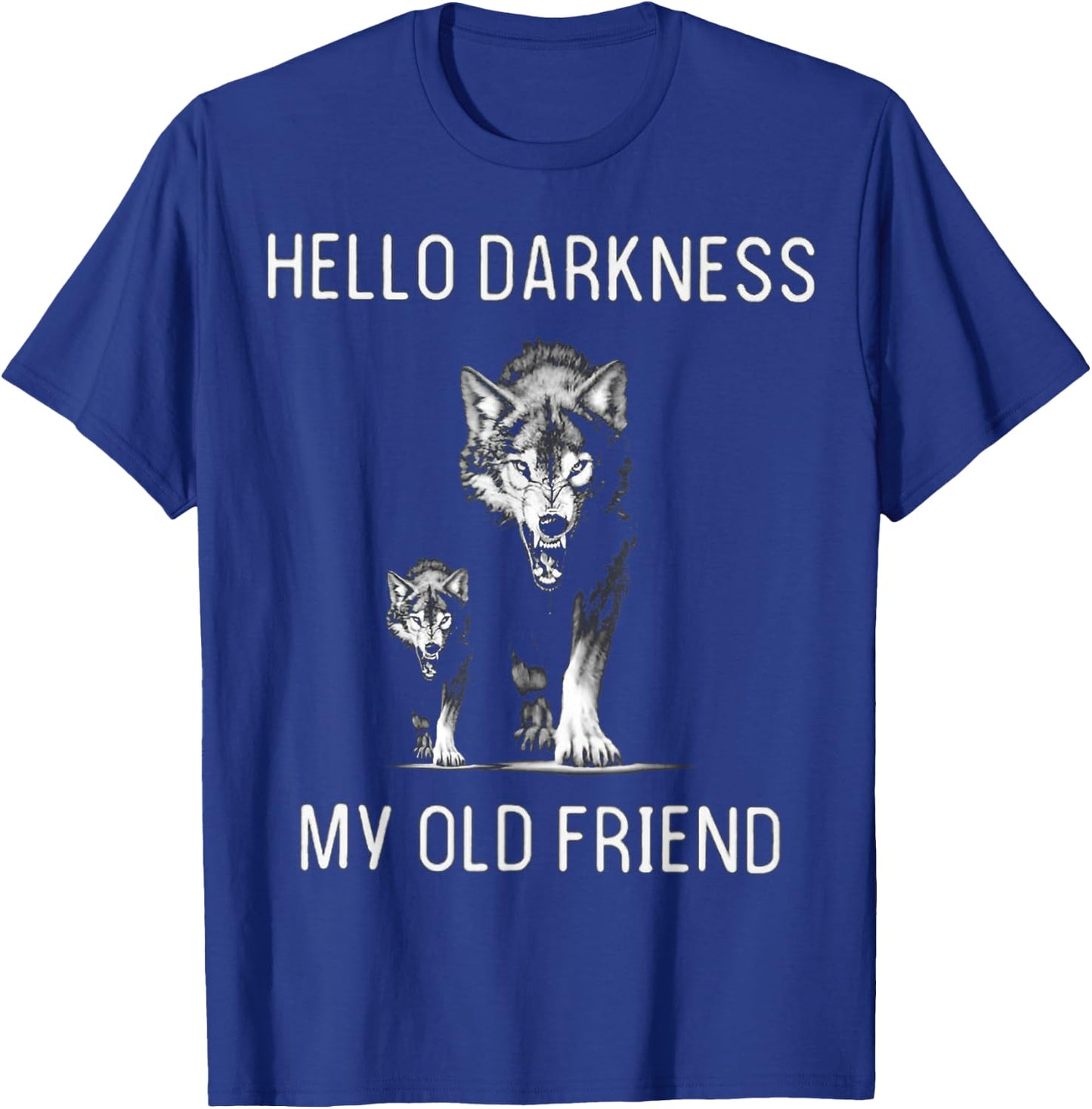 Hello Darkness My Old Friend T-Shirt - T-Shirt | Royal