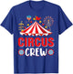 Circus Crew Funny Circus Staff Costume Circus Theme Party T-Shirt - T-Shirt | Royal