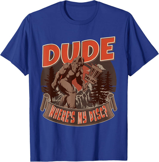 Disc Golf - Dude Where's My Disc II T-Shirt - T-Shirt | Royal