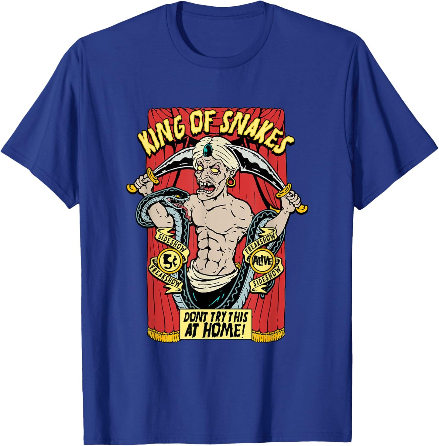 Snake Charmer King of Snakes Carnival Sideshow Circus Freak T-Shirt - T-Shirt | Royal