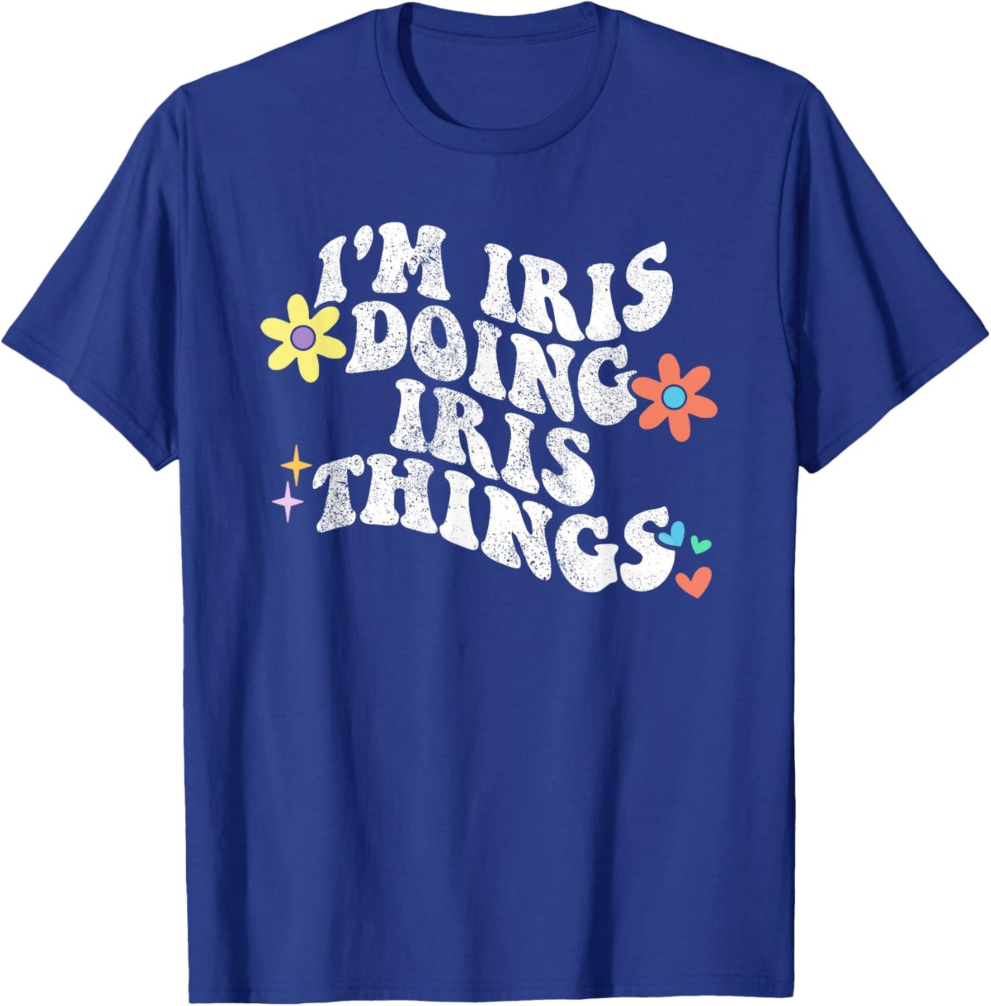 Retro Groovy Im IRIS Doing IRIS Things Funny Mother's Day T-Shirt - T-Shirt | Royal