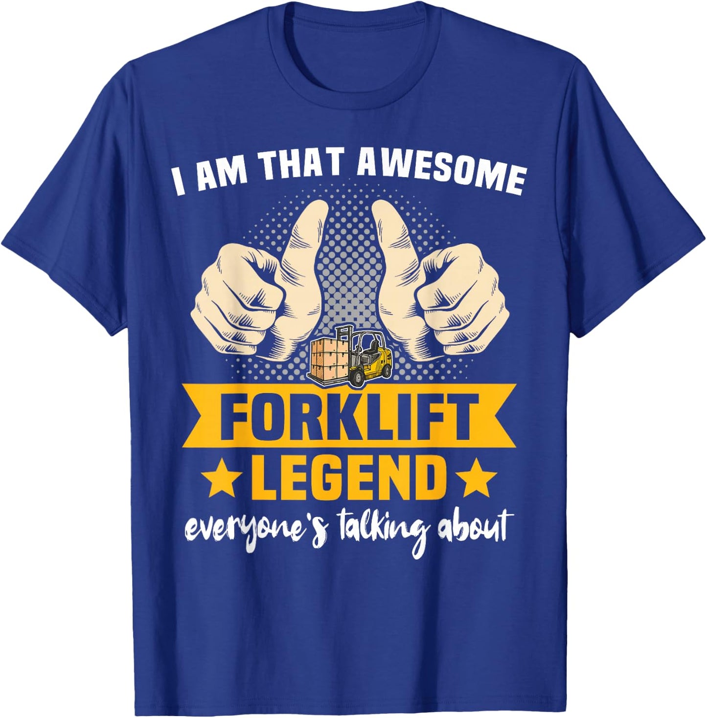Fork Lift Truck Forklifter Forklift Operator T-Shirt - T-Shirt | Royal