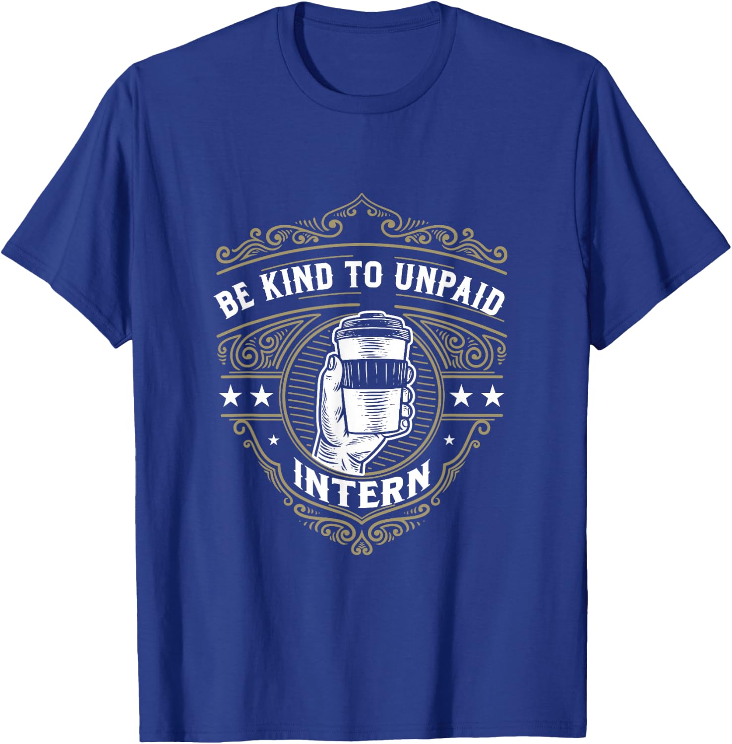 Unbezahltes Praktikum Praktikant Praktikantin Trainee T-Shirt - T-Shirt | Royal