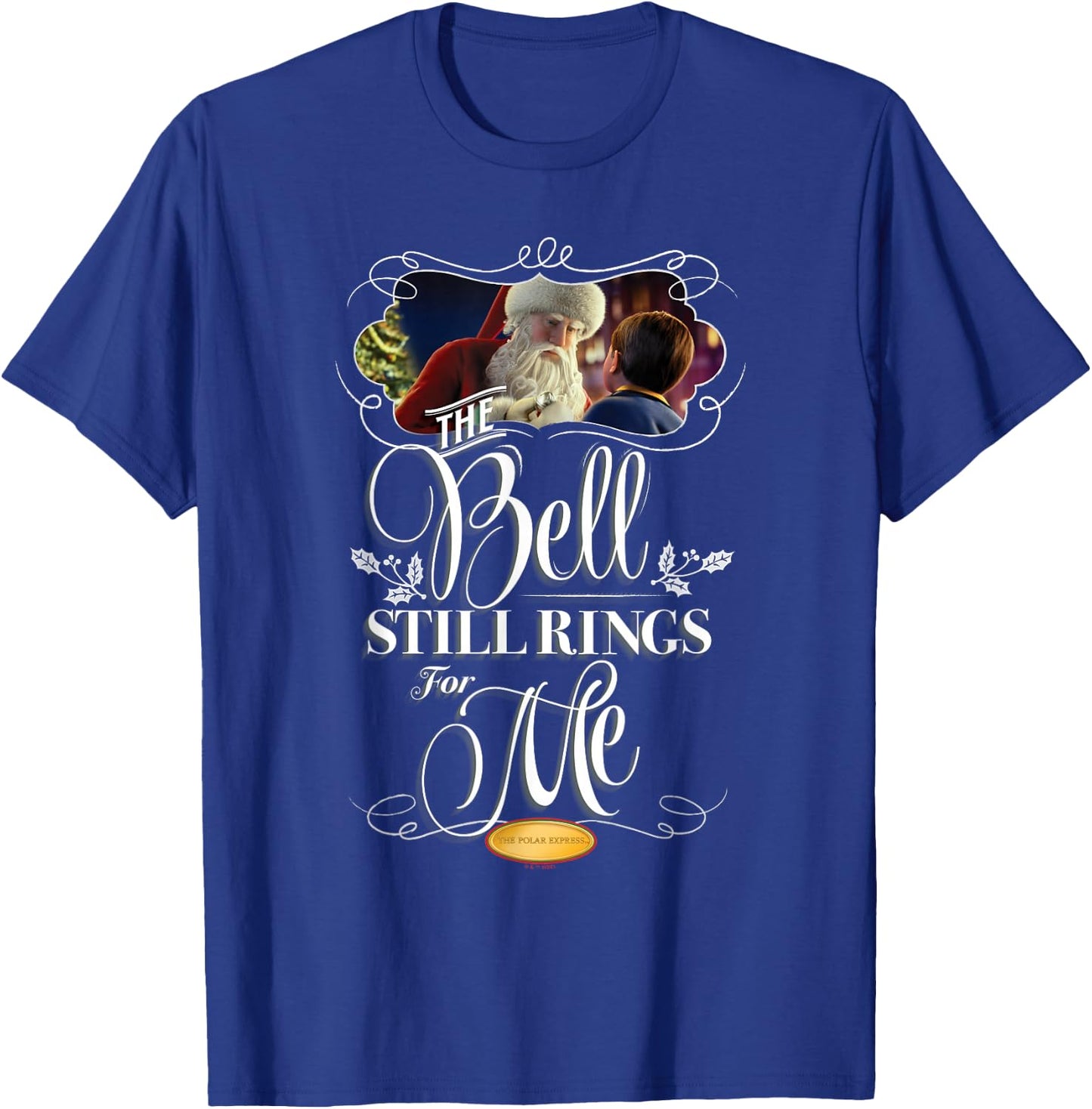 The Polar Express The Bell Still Rings For Me At Christmas T-Shirt - T-Shirt | Royal