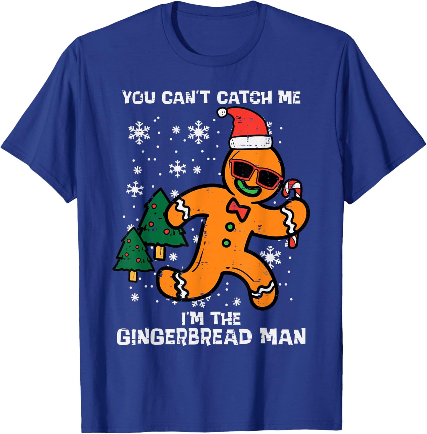 Cant Catch Gingerbread Man Funny Christmas Men Women Kids T-Shirt - T-Shirt | Royal