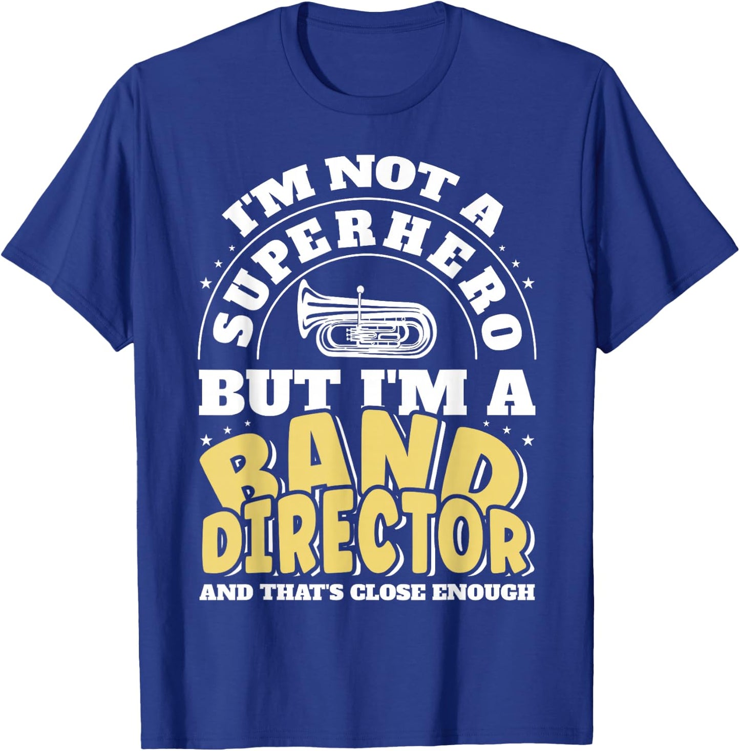 Band Director Superhero Funny Marching Band T-Shirt - T-Shirt | Royal