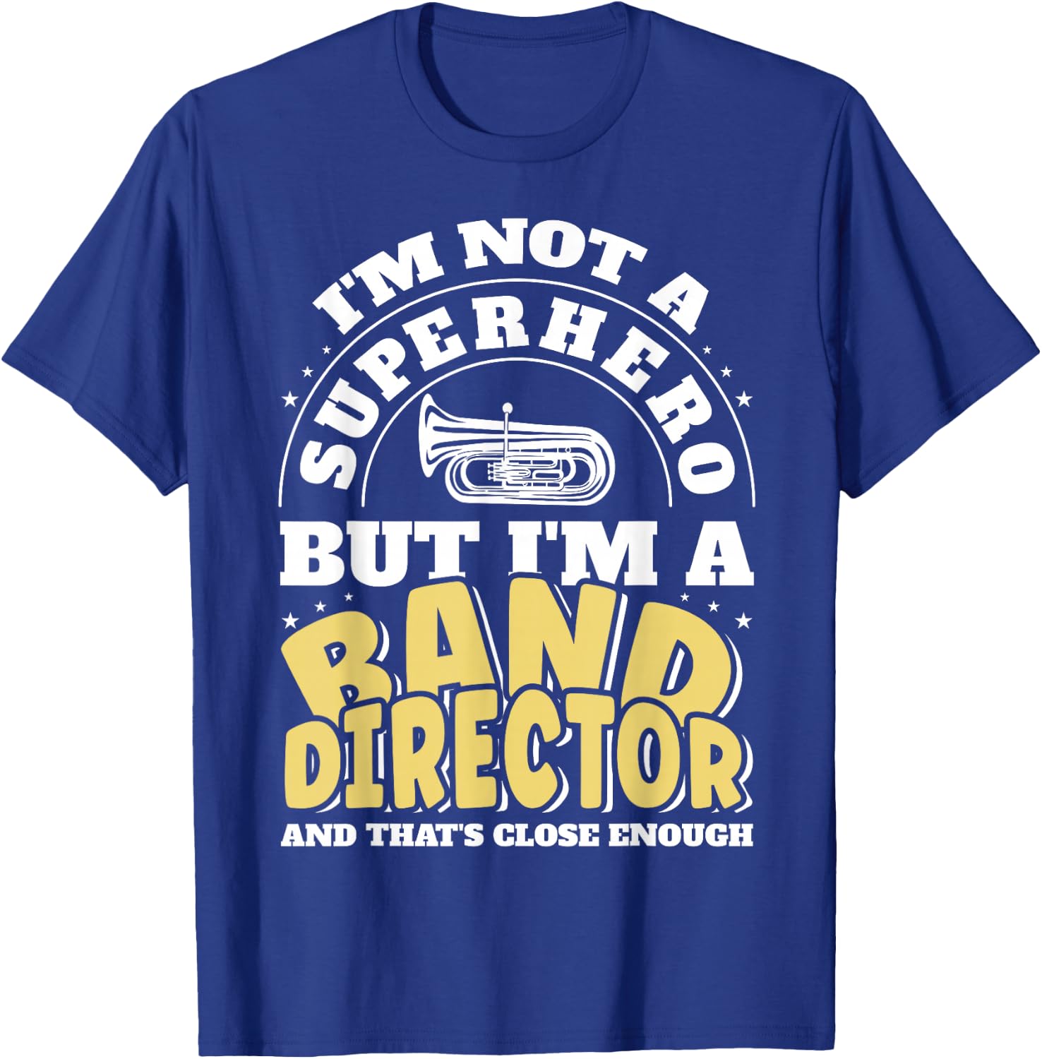 Band Director Superhero Funny Marching Band T-Shirt - T-Shirt | Royal