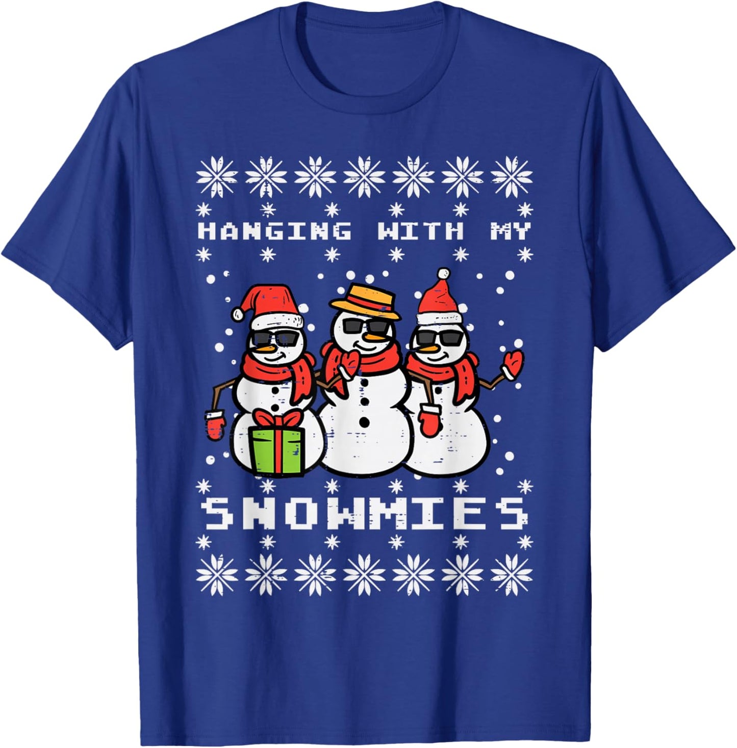 Hanging With My Snowmies Funny Ugly Xmas Christmas Family T-Shirt - T-Shirt | Royal