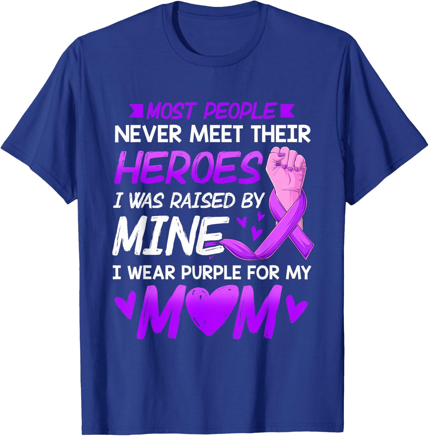 My Heroes I Wear Purple For My Mom Mother Pancreatic Cancer T-Shirt - T-Shirt | Royal