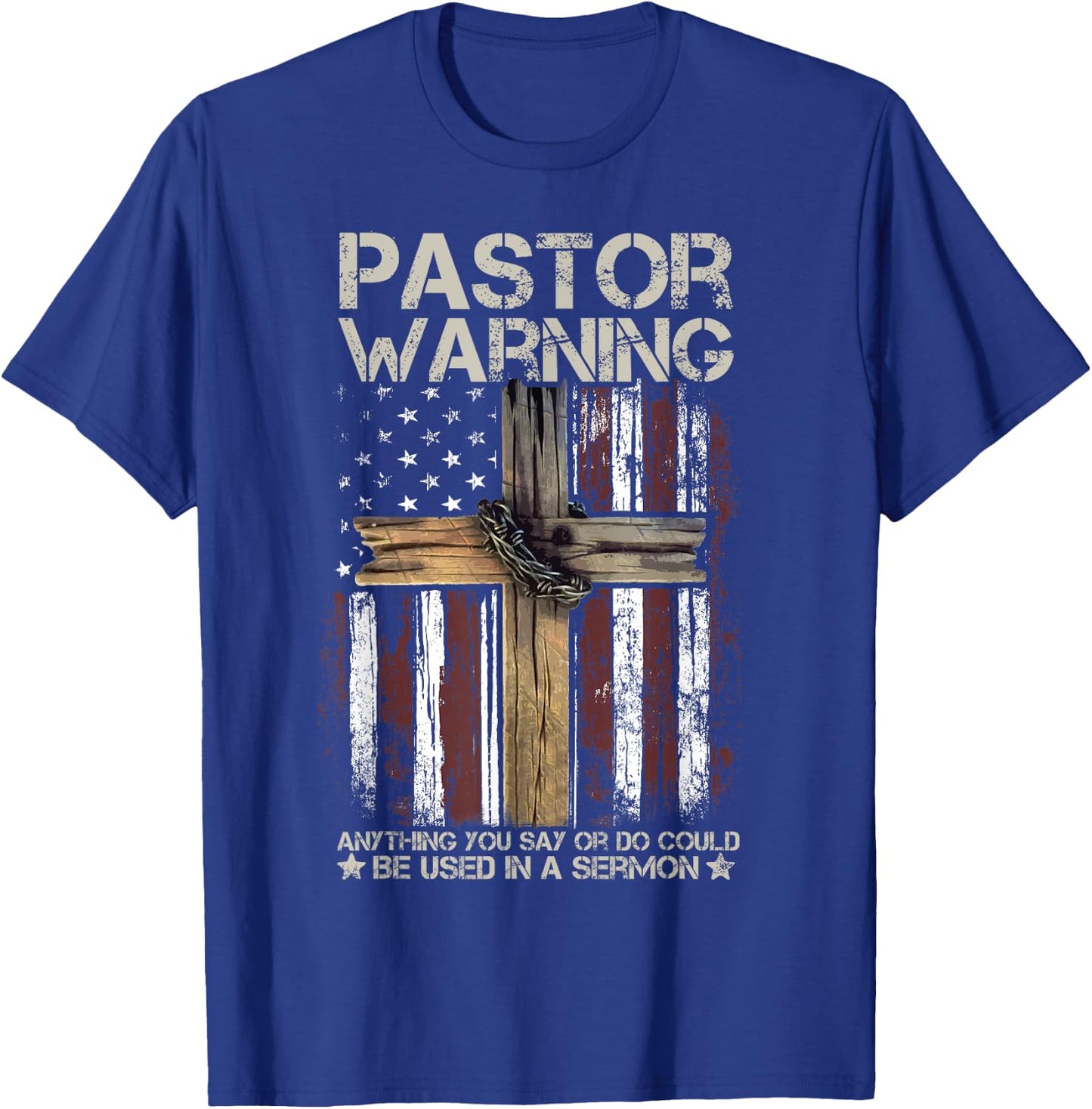 Christian Cross USA American Flag Pastor Warning Women Men T-Shirt - T-Shirt | Royal