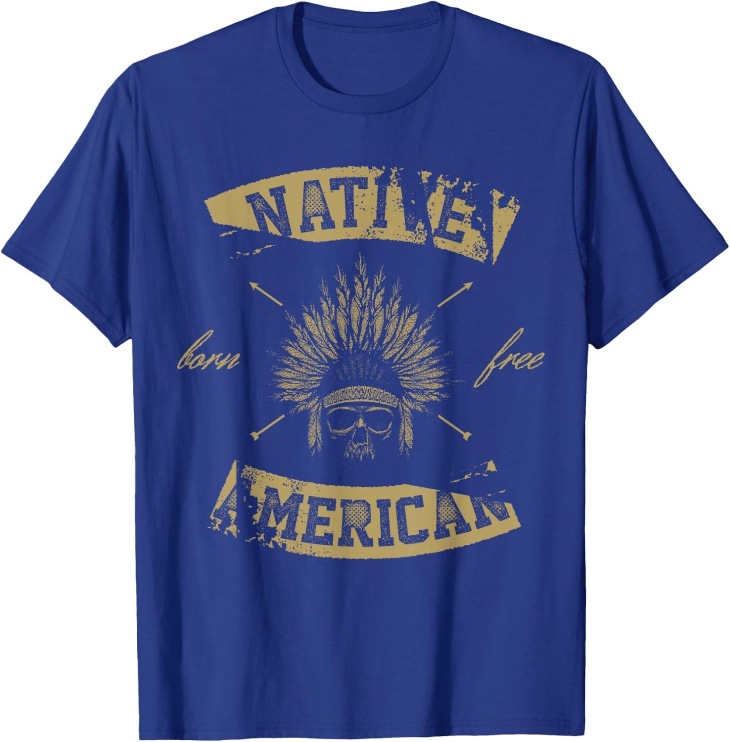 Native American Born Free T-Shirt - T-Shirt | Royal