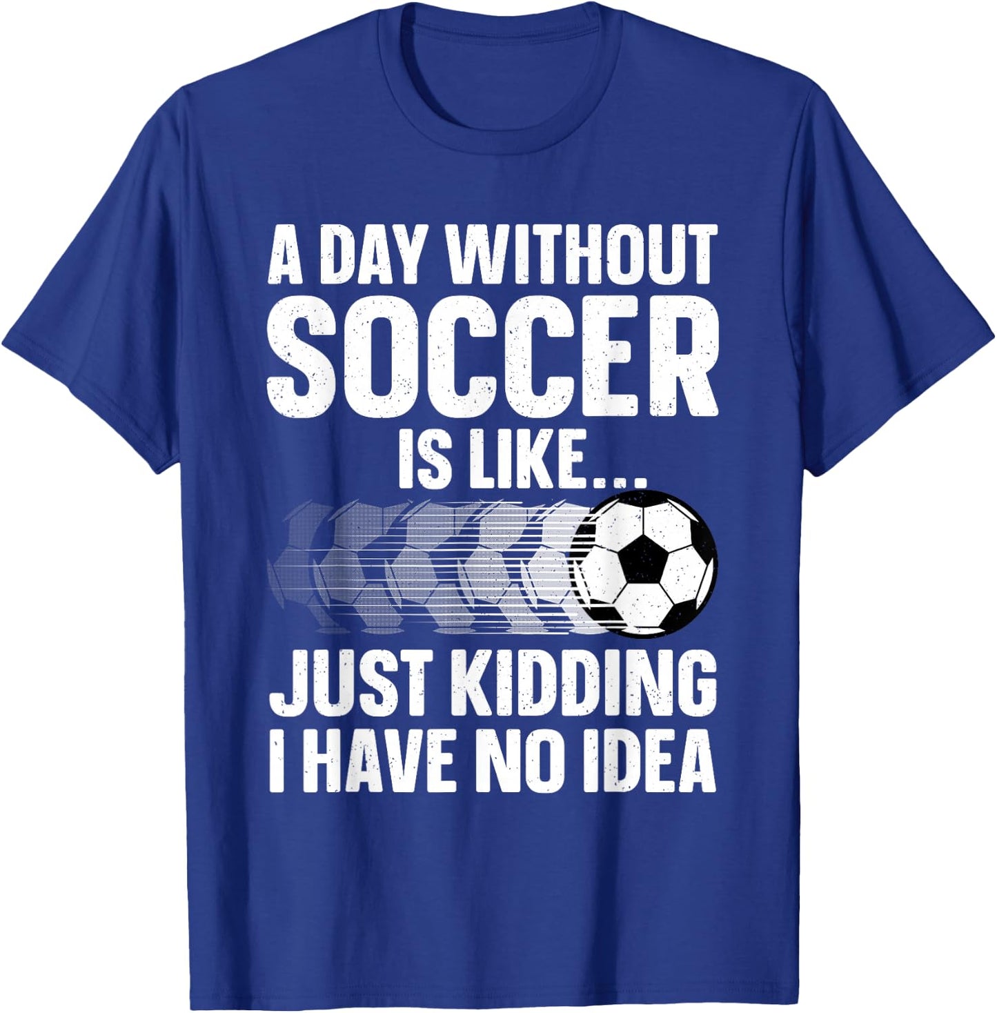 Funny Soccer Design Women Sport Player Soccer Lover T-Shirt - T-Shirt | Royal