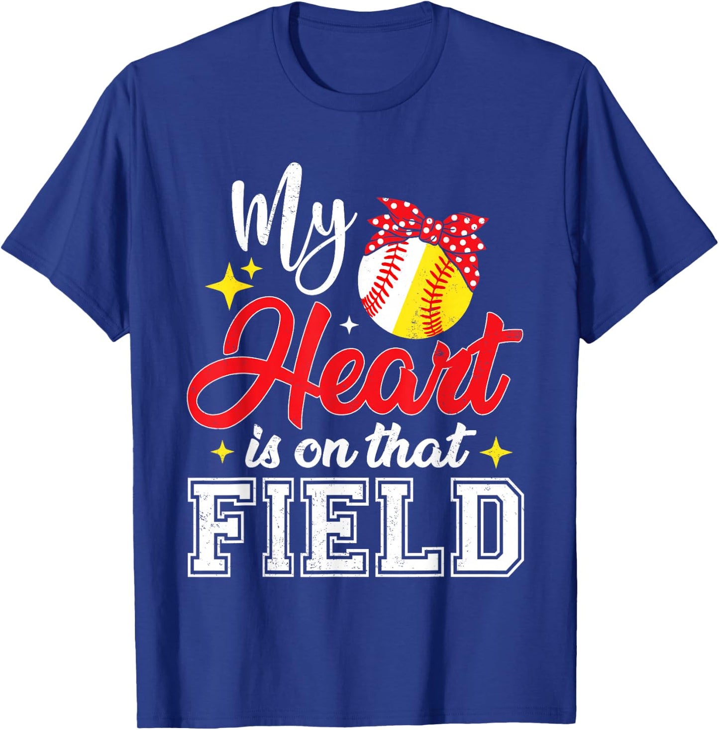 My Heart is on That Field Baseball Softball Mom Mothers Day T-Shirt - T-Shirt | Royal