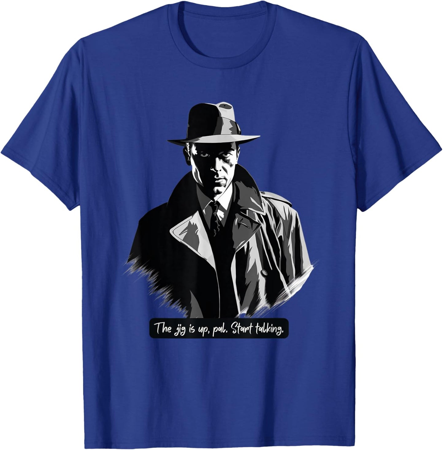 Film Noir Detective: The Jig is Up T-Shirt - T-Shirt | Royal