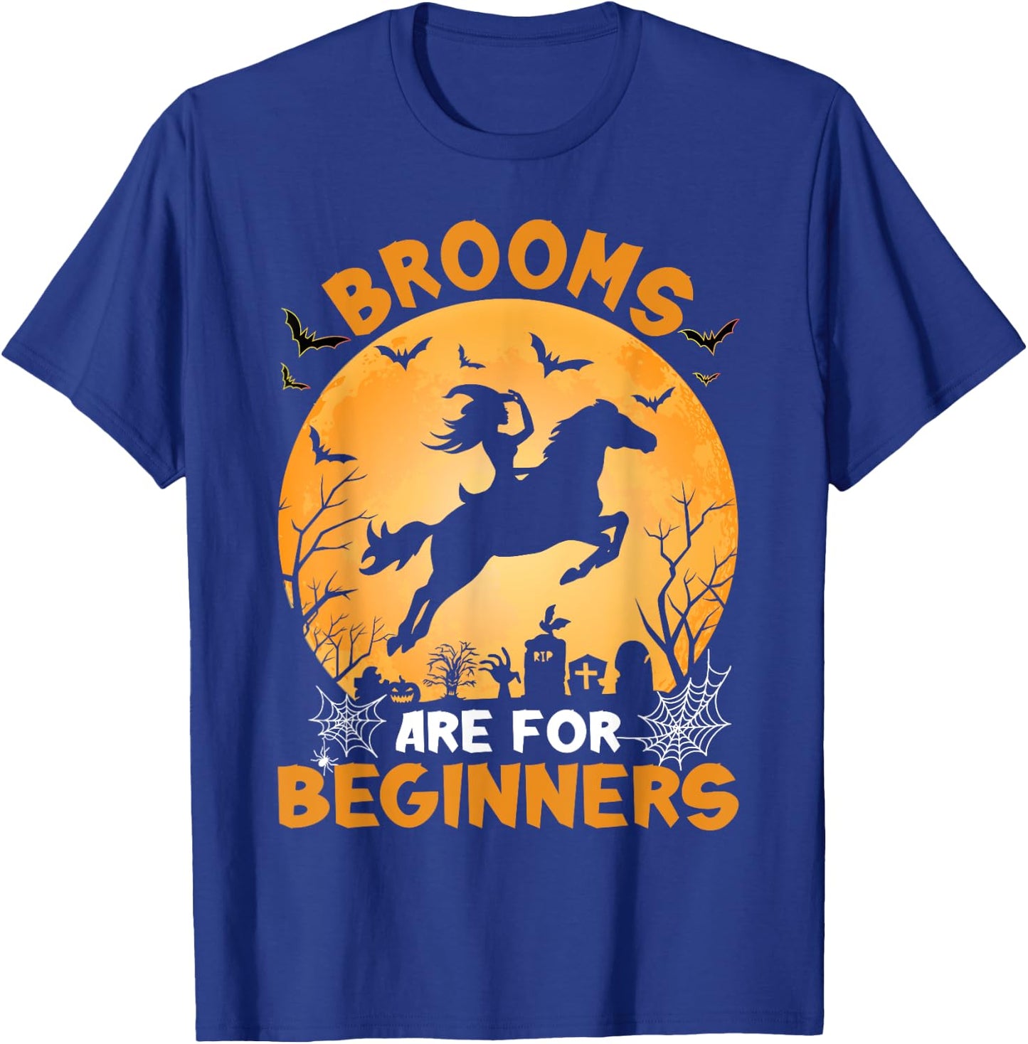 Brooms Are For Beginners Witch Halloween T-Shirt - T-Shirt | Royal