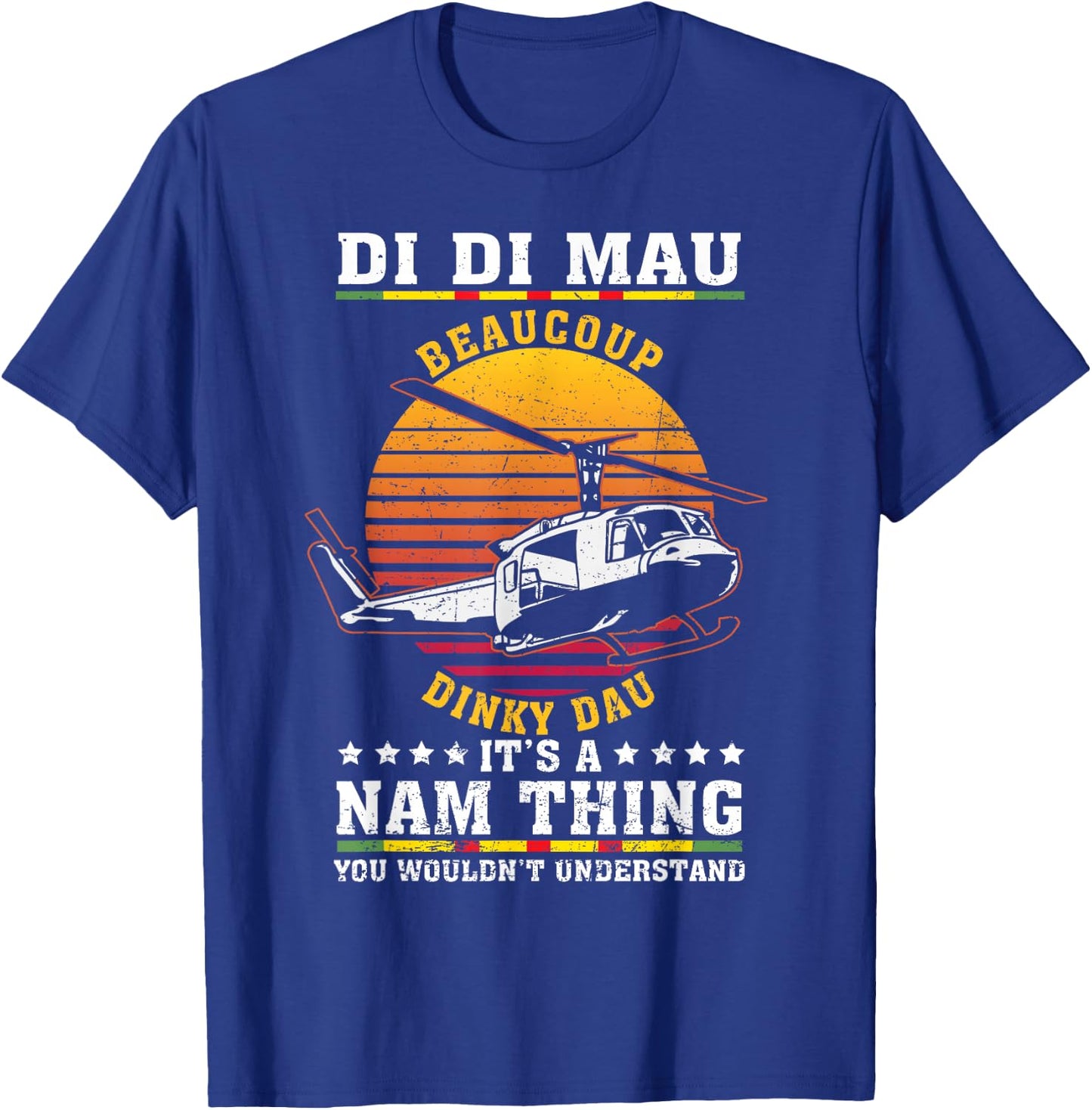 Di Di Mau Beaucoup Dinky Dau Vintage US Army Vietnam Veteran T-Shirt - T-Shirt | Royal