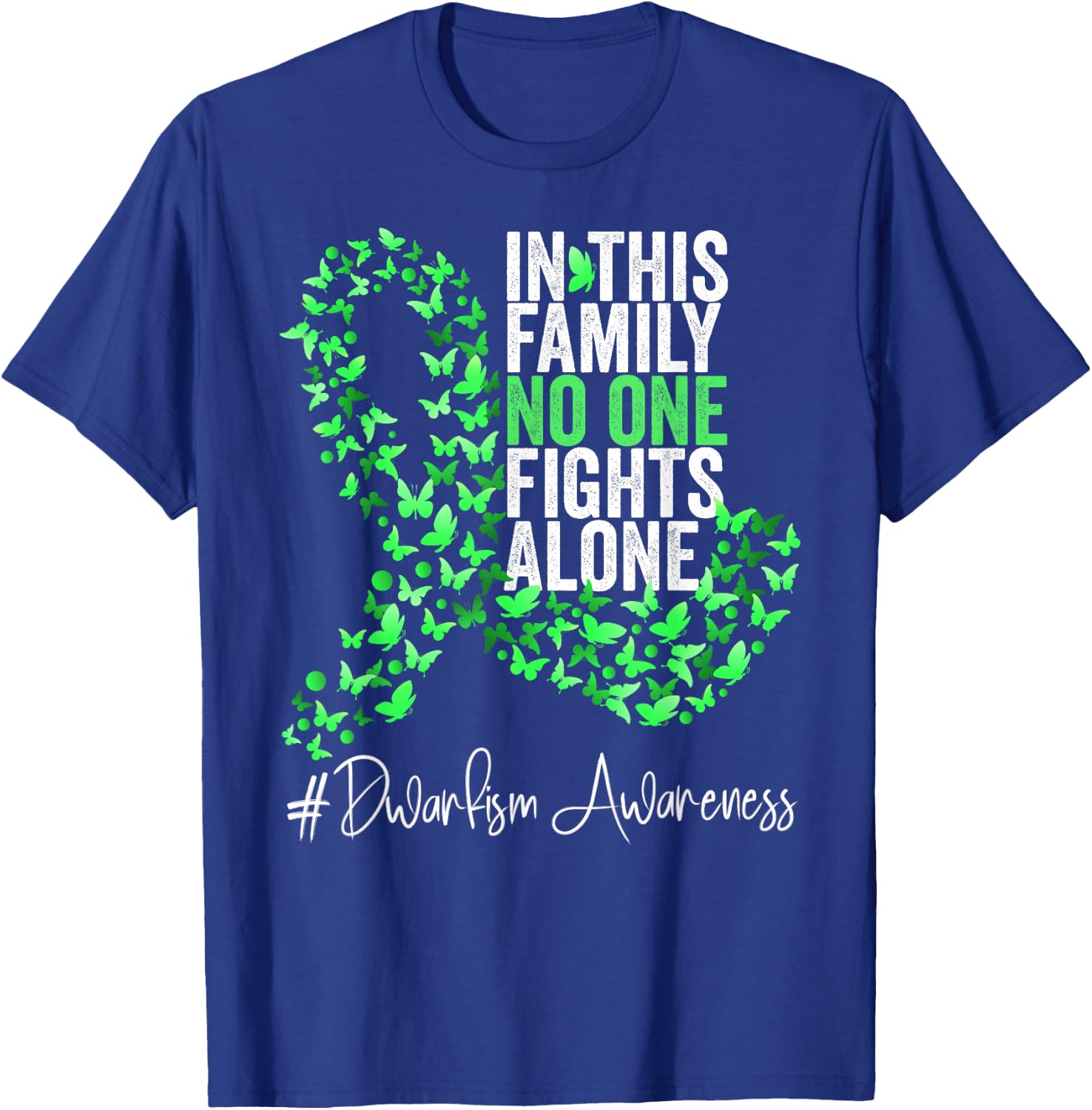 Dwarfism Awareness Month Green Ribbon Butterflies T-Shirt - T-Shirt | Royal