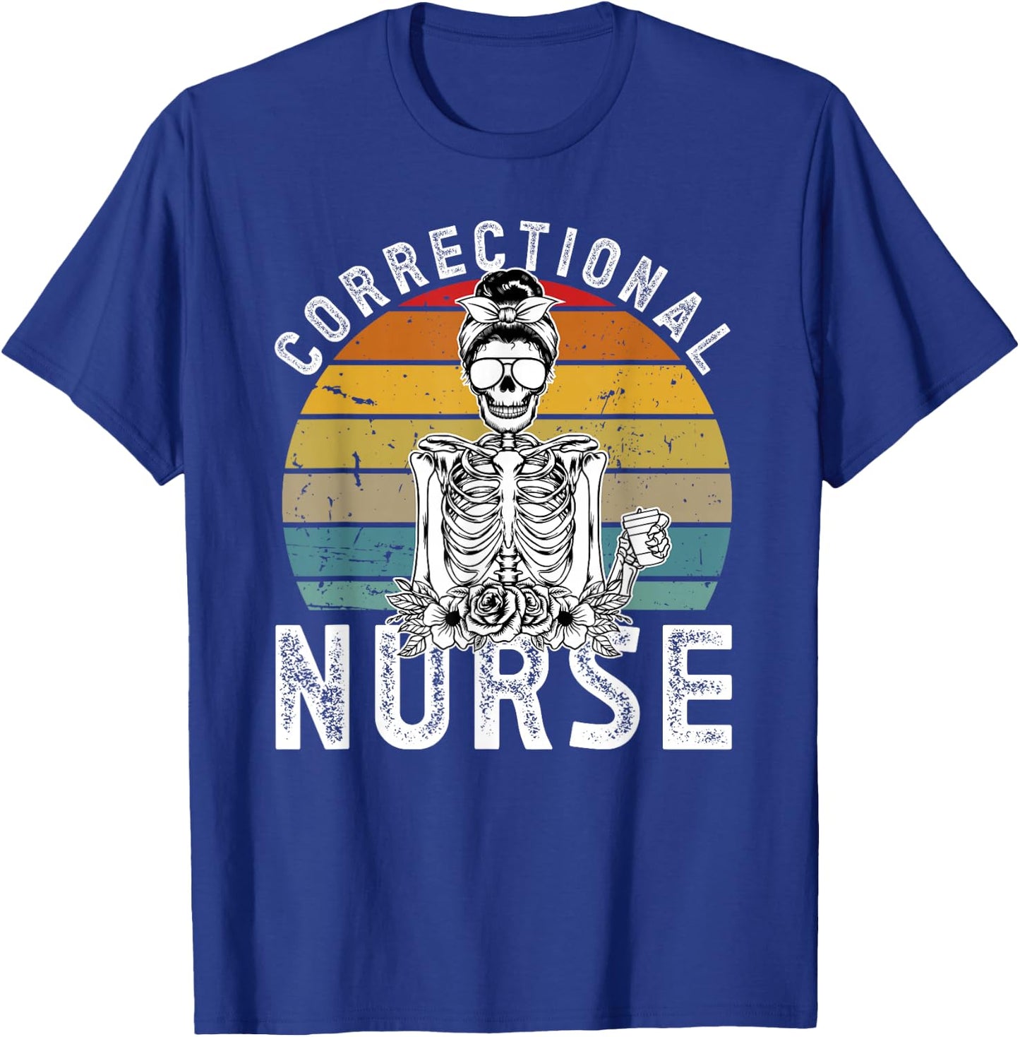 Correctional Nurse Corrections Nurse Correctional Nursing T-Shirt - T-Shirt | Royal