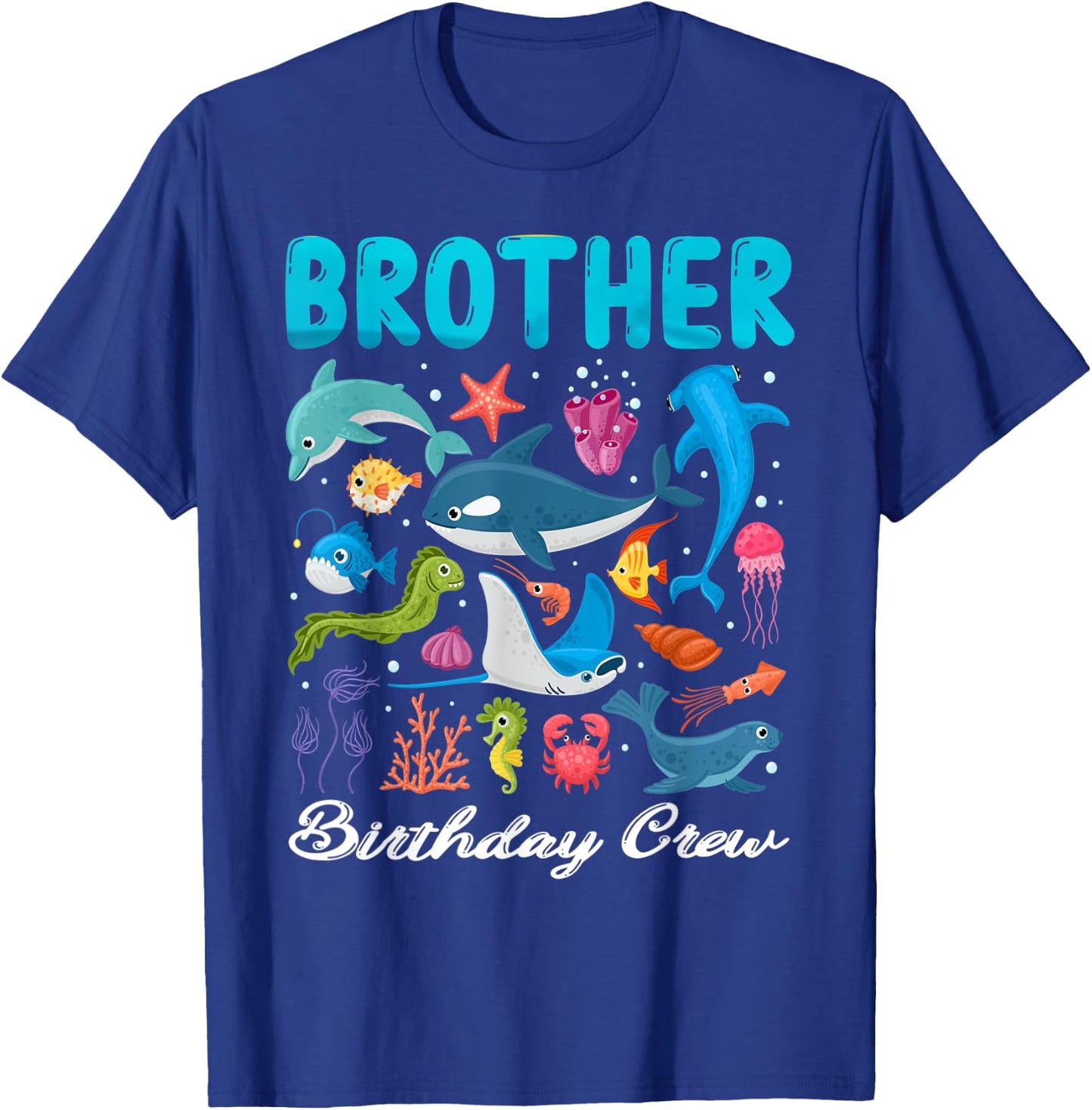 Brother Birthday Crew Ocean Animals Theme Birthday Under Sea T-Shirt - T-Shirt | Royal