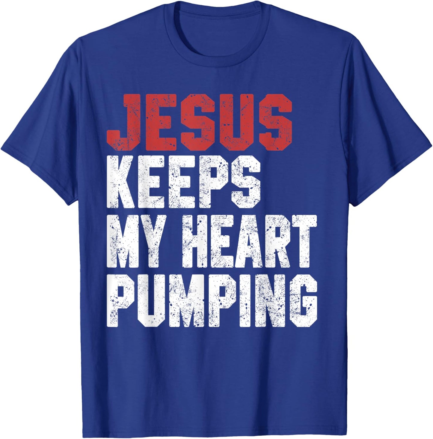 Jesus Keeps My Heart Pumping Christian Worship Women Faith T-Shirt - T-Shirt | Royal