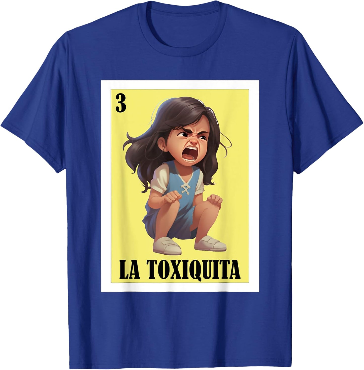Funny Mexican nickname design - La Toxiquita T-Shirt - T-Shirt | Royal